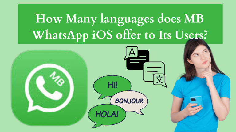 How Many Languages does MB WhatsApp iOS Offer to its Users? 